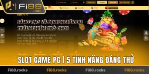 SLOT GAME PG | 5 TÍNH NĂNG THÔNG MINH ĐÁNG THỬ NHẤT SLOT GAME PG